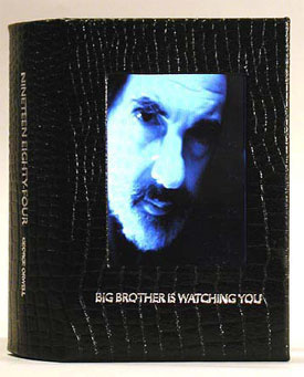 An edition of Nineteen Eigthy-Four by George Orwell featuring a man on the cover with the text "Big Brother is Watching You"