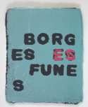 Print that reads Borges es Funes