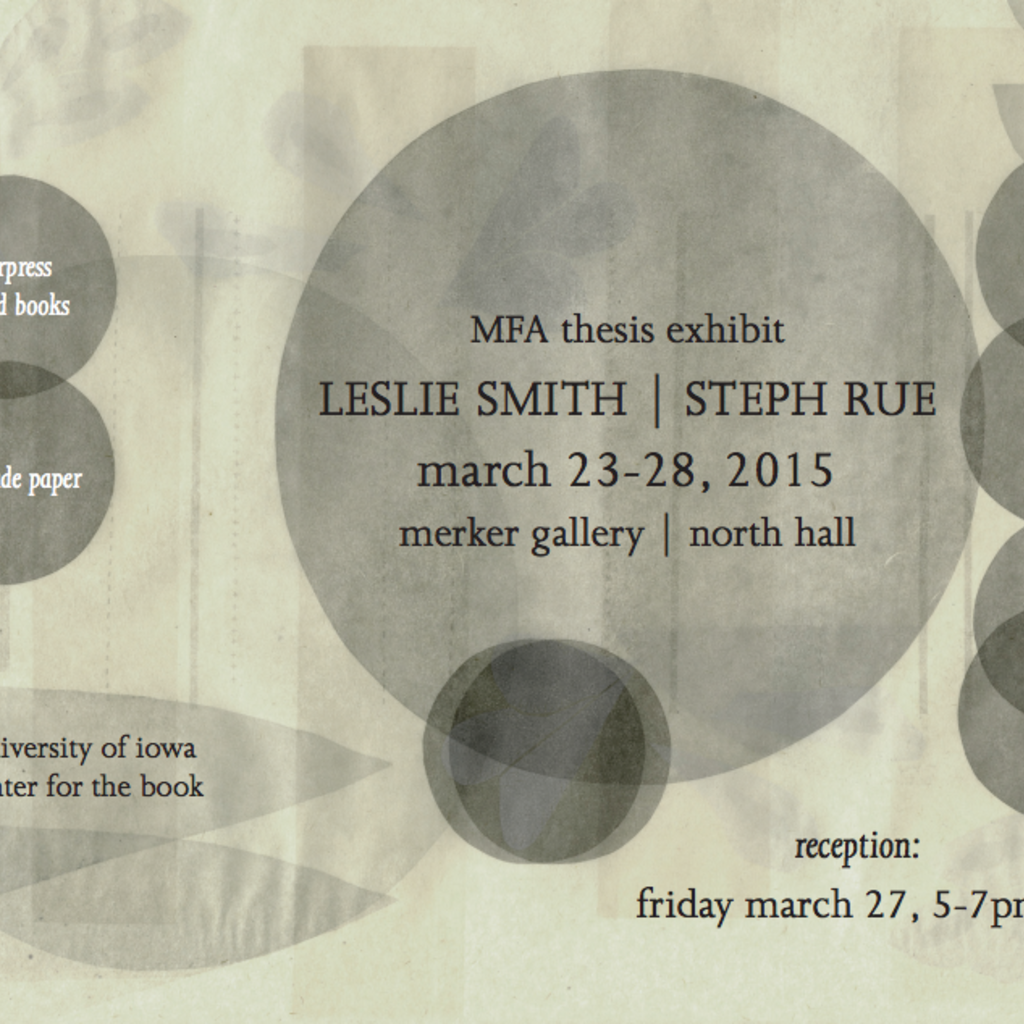 MFA Thesis Exhibit: Leslie Smith & Steph Rue promotional image
